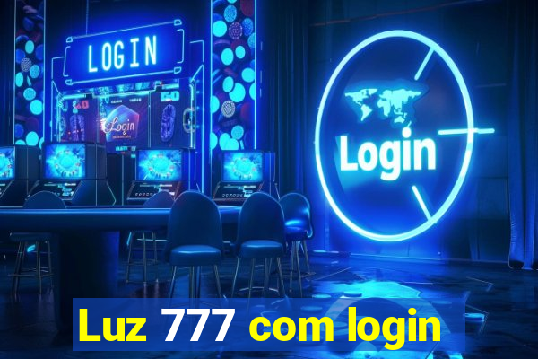 Luz 777 com login